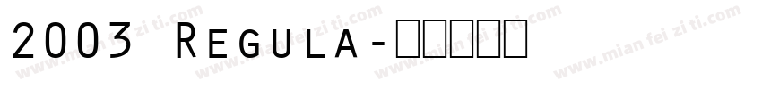 2003 Regula字体转换